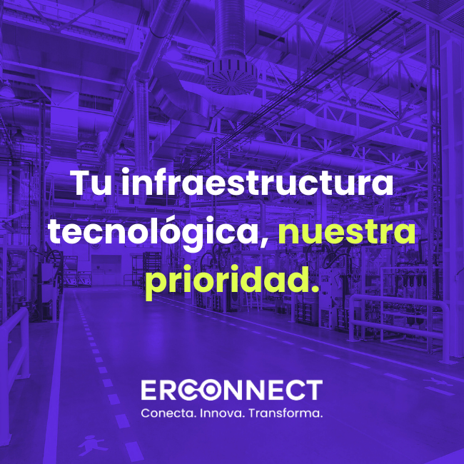 infraestructura-tecnologica-industrial-erconnect